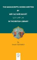 The Manuscrıpts-Works Wrıtten By Mīr ‘Alī Shīr Navā'ī