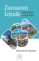 Zamanın İzinde & Şehir, Kültür ve Hatıralar