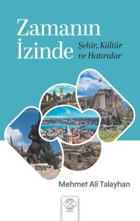 Zamanın İzinde & Şehir, Kültür ve Hatıralar
