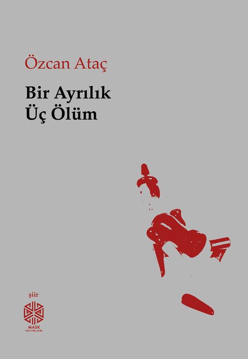 Bir Ayrılık Üç Ölüm
