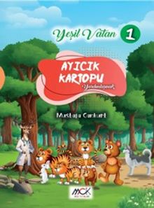 Ayıcık Kartopu (Yardımlaşmak) Yeşil Vatan Serisi 1- Resimli Hikaye 6+Yaş
