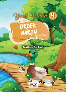 Ördek Narin (Kararlı Olmak) Yeşil Vatan Serisi 4-Resimli Hikaye 6+yaş)