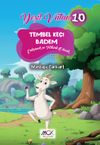Tembel Ke&ccedil;i Badem (&Ccedil;alışmak ve Tedbirli Olmak) Yeşil Vatan Serisi 10 &ndash; Resimli Hikaye 6+Yaş