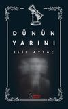 D&uuml;n&uuml;n Yarını