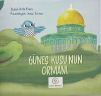 Güneş Kuşu'nun Ormanı