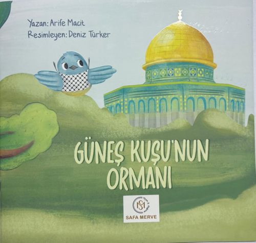 Güneş Kuşu'nun Ormanı