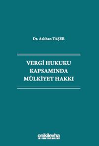 Vergi Hukuku Kapsamında Mülkiyet Hakkı