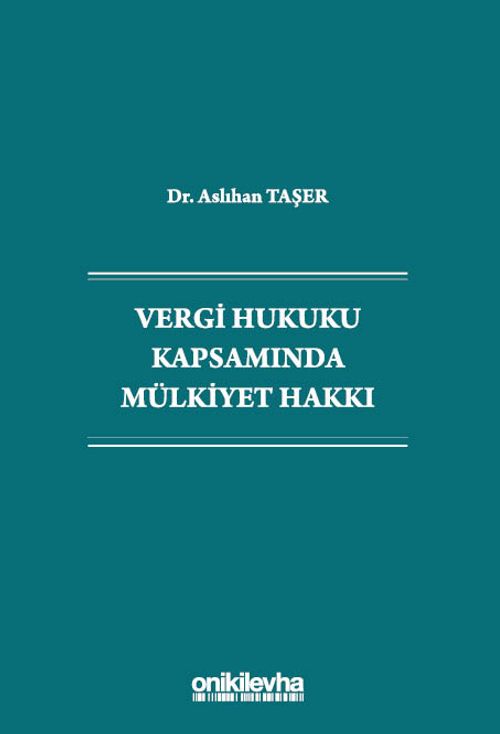 Vergi Hukuku Kapsamında Mülkiyet Hakkı