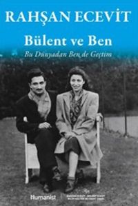 Bülent ve Ben & Bu Dünyadan Ben de Geçtim