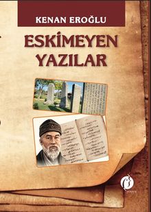 Eskimeyen Yazılar