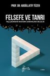 Felsefe ve Tanrı & Taş &Ccedil;ağından Modern Zamanlara Bilgelik