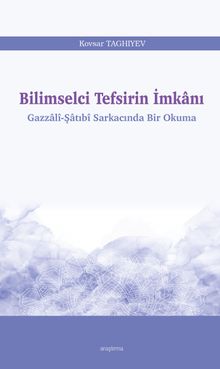 Bilimselci Tefsirin İmkanı