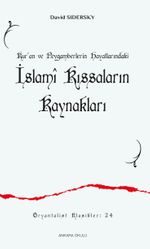 Kur'an ve Peygamberlerin Hayatlarındaki İslamî Kıssaların Kaynakları