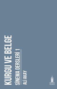 Kurgu ve Belge: Sinema Dersleri 1