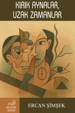 Kırık Aynalar, Uzak Zamanlar