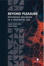 Beyond Pleasure: Rethinking Wellbeing in a Hedonistic Age