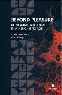 Beyond Pleasure: Rethinking Wellbeing in a Hedonistic Age