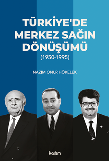 Türkiye'de Merkez Sağın Dönüşümü