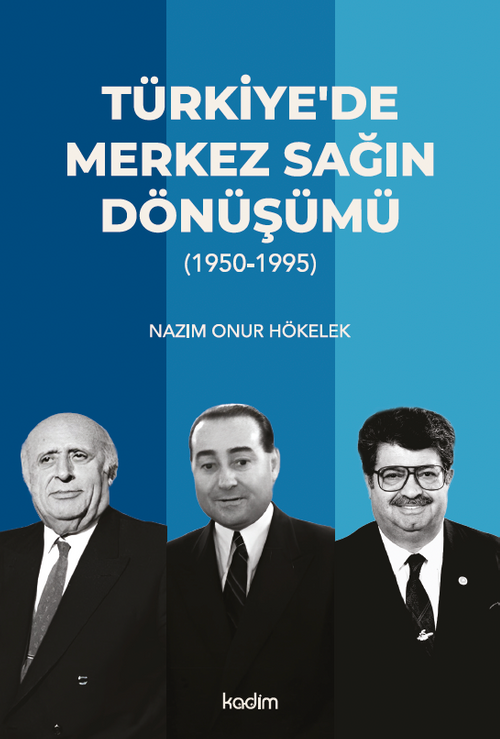Türkiye'de Merkez Sağın Dönüşümü