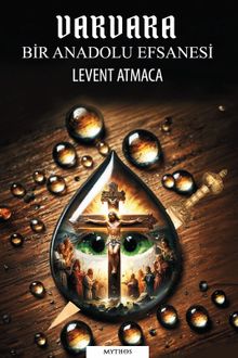 Varvara Bir Anadolu Efsanesi