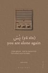 (y&acirc; s&icirc;n) You Are Alone Again