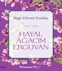 Hayal Ağacım Erguvan