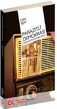 Parazitli Demokrasi & Demokrat Parti'nin Radyo Davası