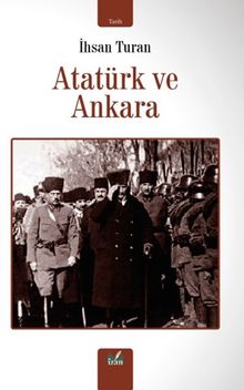 Atatürk ve Ankara