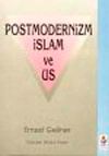 Postmodernizm, İslam ve Us