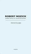 Robert Nozick: Adalet Teorisi ve Temel Kavramları