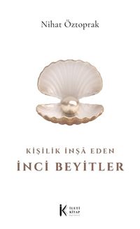 Kişilik İnşa Eden İnci Beyitler