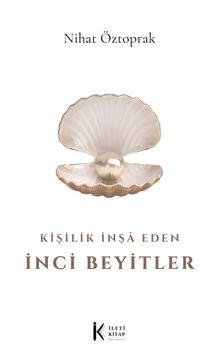 Kişilik İnşa Eden İnci Beyitler