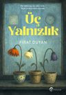 Üç Yalnızlık