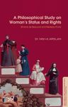 A Philosophical Study on Women's Status and Rights