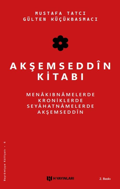 Akşemseddin Kitabı & Menakıbnamelerde, Kroniklerde, Seyahatnamelerde Akşemseddin