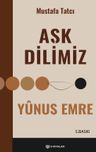 Aşk Dilimiz Yûnus Emre