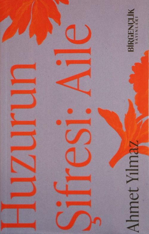 Huzurun Şifresi: Aile