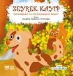Zeyrek Kayıp & Arkadaşlığın ve Yardımlaşmanın Masalı