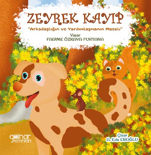 Zeyrek Kayıp & Arkadaşlığın ve Yardımlaşmanın Masalı