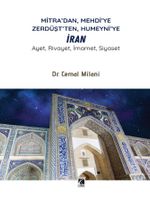 Mitra'dan, Mehdi'ye Zerdüşt'ten, Humeyni'ye İran & Ayet, Rivayet, İmamet, Siyaset