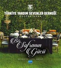 Türkiye Yardım Sevenler Derneği Mutfağından & Bir Sofranın Gücü