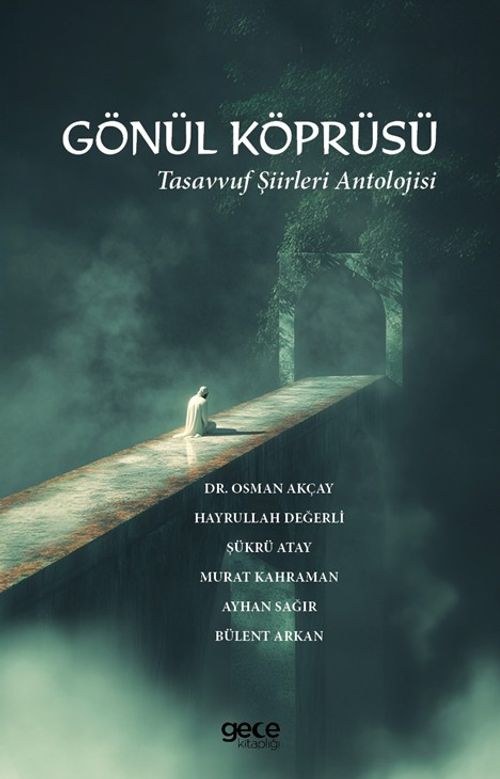 Gönül Köprüsü & Tasavvuf Şiirleri Antolojisi