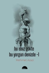 Bu Issız Gökte & Bu Yorgun Denizde 1