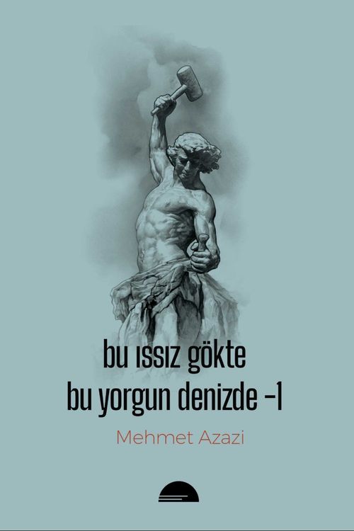 Bu Issız Gökte & Bu Yorgun Denizde 1