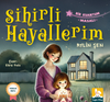 Sihirli Hayallerim & Bir Kuantum Masalı