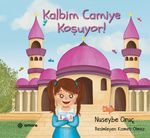 Kalbim Camiye Koşuyor