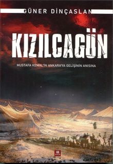 Kızalcagün & Mustafa Kemal'ın Ankara'ya Gelişinin Anısına