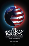 The American Paradox: Isolation And Internationalism In The 21st Century