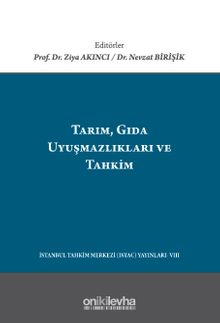 Tarım, Gıda Uyuşmazlıkları ve Tahkim