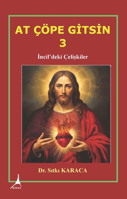 At Çöpe Gitsin 3 & İncil'deki Çelişkiler